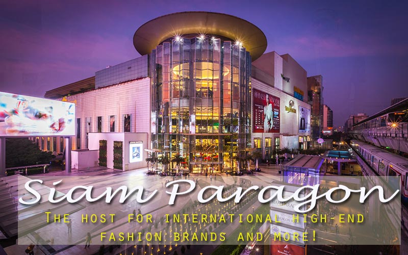 Siam Paragon, The Most famous Bangkok shopping mall